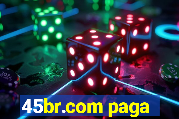 45br.com paga